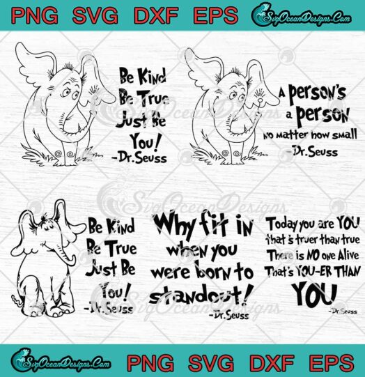 Horton Hears A Who SVG, Dr. Seuss Quotes Funny Bundle SVG PNG EPS DXF PDF, Cricut File