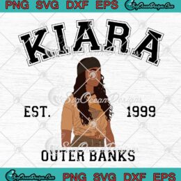 Kiara Outer Banks Est. 1999 SVG - Outer Banks Pogue Life Vintage SVG PNG EPS DXF PDF, Cricut File