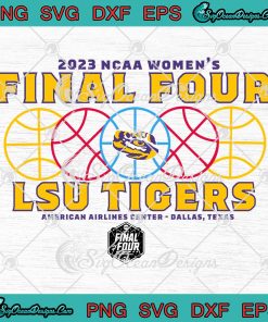 LSU Tigers Final Four 2023 SVG - NCAA Women's Basketball SVG PNG EPS ...