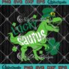 Lucky Saurus Dinosaur Patrick's Day SVG, Irish Shamrock T-Rex Funny SVG PNG EPS DXF PDF, Cricut File