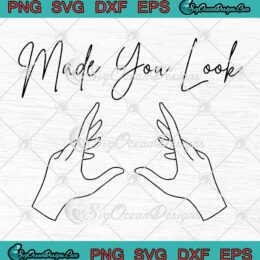 Made You Look Funny SVG - Boys Hand Game SVG PNG EPS DXF PDF, Cricut File