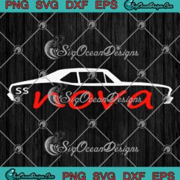 Nova SS The Chevrolet Chevy SVG - Muscle Car Chevy Nova SVG PNG EPS DXF PDF, Cricut File