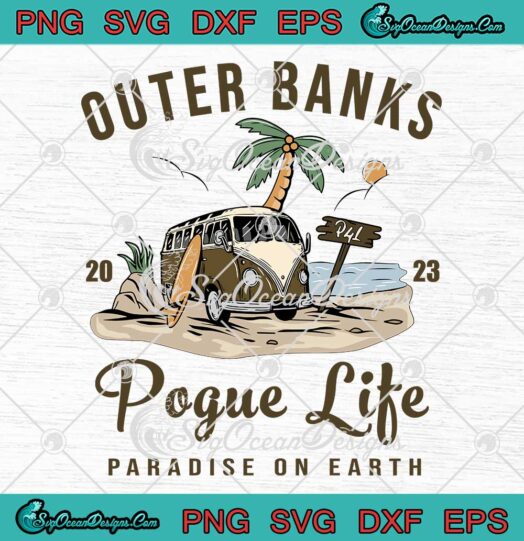 Outer Banks Pogue Life 2023 SVG - Paradise On Earth Vintage SVG PNG EPS DXF PDF, Cricut File