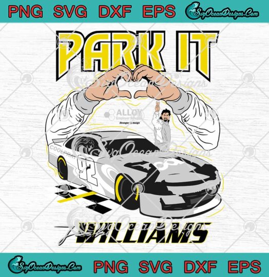 Park It Josh Williams Racing Car SVG - Josh Williams Trendy 2023 SVG PNG EPS DXF PDF, Cricut File