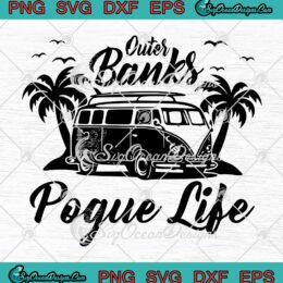 Pogue Life Outer Banks Vintage SVG - Hippie Car Hippie Life SVG - Love Travel SVG PNG EPS DXF PDF, Cricut File