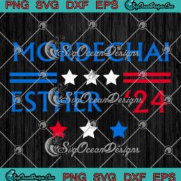 Queen Esther Mordechai 2024 SVG - Vote Queen Esther Mordechai 2024 SVG PNG EPS DXF PDF, Cricut File