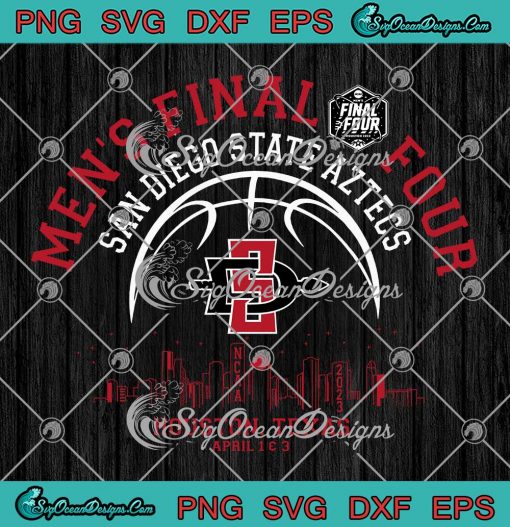 San Diego State Aztecs SVG - Men's Final Four 2023 SVG - Basketball Final Four Hoops SVG PNG EPS DXF PDF, Cricut File
