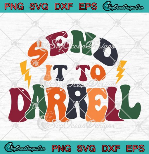 Send It To Darrell Retro SVG - Vanderpump Rules SVG - Tom Sandoval SVG PNG EPS DXF PDF, Cricut File