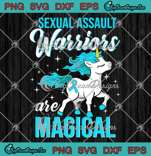 Sexual Assault Warriors Are Magical SVG - Unicorn Sexual Assault Awareness SVG PNG EPS DXF PDF, Cricut File