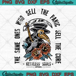The Same Ones Who Sell The Panic SVG - Sell The Cure Restless Souls SVG PNG EPS DXF PDF, Cricut File