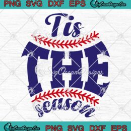 Tis The Season Baseball Trending SVG - Baseball Softball Lovers SVG PNG EPS DXF PDF, Cricut File