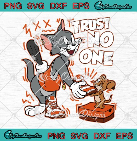 Tom And Jerry Trust No One SVG, Matching Sneaker SVG, Air Jordan 1 Mid Orange SVG PNG EPS DXF PDF, Cricut File