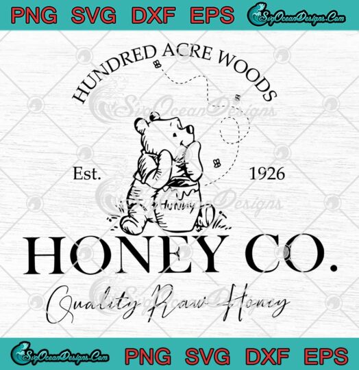 Winnie The Pooh Honey Co SVG - Hundred Acre Woods Est. 1926 Retro SVG PNG EPS DXF PDF, Cricut File