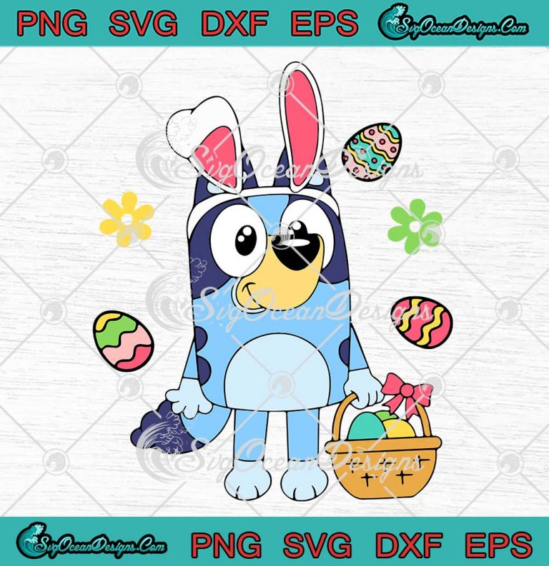 Bluey Heeler Bunny Ears Easter Day Svg Bluey Happy Easter Day Svg Png