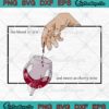 Cherry Wine Hozier SVG - The Blood Is Rare And Sweet As Cherry Wine SVG PNG EPS DXF PDF, Cricut File