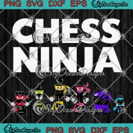 Chess Ninja Cool Chess Art For Kids SVG - Perfect Gift For Chess Players SVG PNG EPS DXF PDF, Cricut File