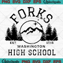 Forks Washington High School Est 1945 SVG - Twilight Inspired SVG PNG EPS DXF PDF, Cricut File