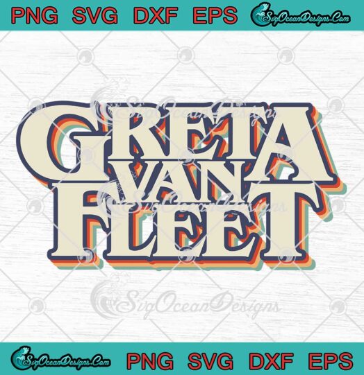 Greta Van Fleet Retro Rock Band SVG - Dreams In Gold Tour SVG PNG EPS DXF PDF, Cricut File