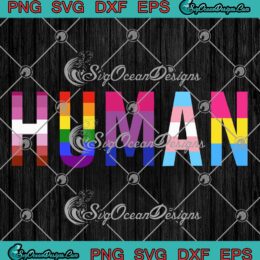 Human LGBT Gay Pride Rainbow Flag SVG - LGBT Pride Month SVG PNG EPS DXF PDF, Cricut File