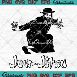 I Know Jew Jitsu 2023 Trendy SVG - Funny Jiu Jitsu SVG PNG EPS DXF PDF, Cricut File