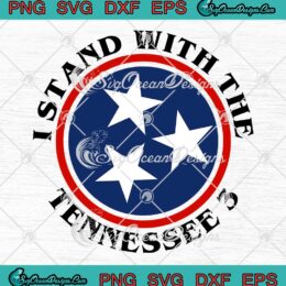I Stand With The Tennessee 3 SVG - Trending Tennessee Gun Laws SVG PNG EPS DXF PDF, Cricut File
