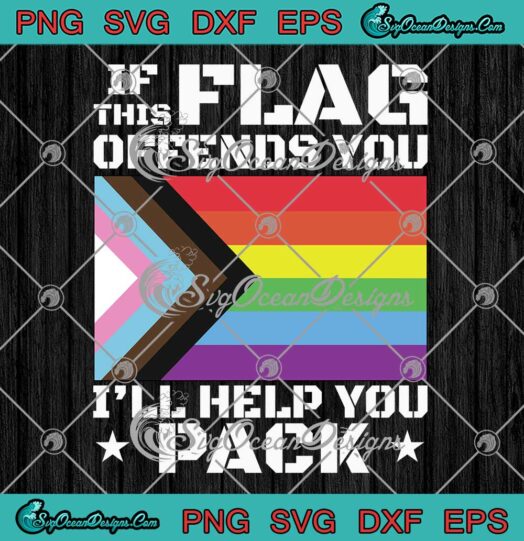 If This Flag Offends You SVG - I'll Help You Pack SVG - Rainbow Flag LGBT Pride SVG PNG EPS DXF PDF, Cricut File