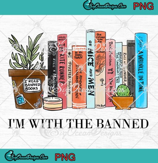 I'm With The Banned Books Vintage PNG - Bookworm Reading Lovers PNG JPG Clipart, Digital Download