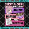 Just A Girl Who Loves Anime Ramen SVG - And Sketching Girl Anime Harajuku SVG PNG EPS DXF PDF, Cricut File