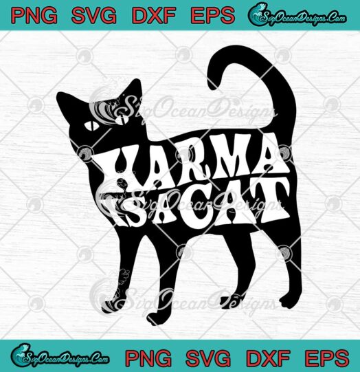 Karma Is A Cat Midnights SVG - Taylor Swift SVG - Midnights Swifty SVG PNG EPS DXF PDF, Cricut File