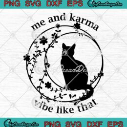 Karma Midnights Taylor Swift SVG - Me And Karma Vibe Like That SVG PNG EPS DXF PDF, Cricut File