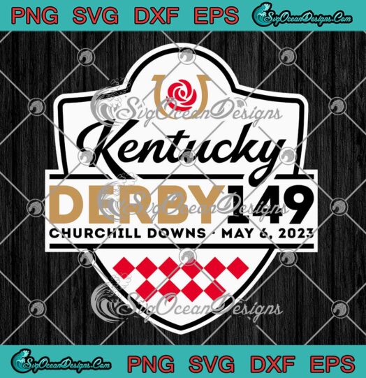 Kentucky Derby 149 Churchill Downs SVG - Kentucky Derby Festival 2023 SVG PNG EPS DXF PDF, Cricut File