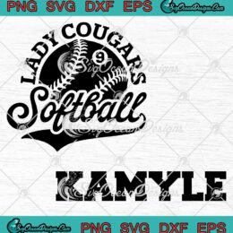 Lady Cougars Softball SVG - Kamyle Lady Cougars Custom Name SVG PNG EPS DXF PDF, Cricut