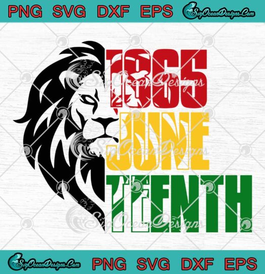Lion 1865 Juneteenth SVG - Black History Month SVG - Independence Day SVG PNG EPS DXF PDF, Cricut File