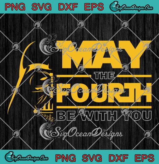 May The Fourth Be With You SVG - Darth Vader Star Wars SVG PNG EPS DXF PDF, Cricut File