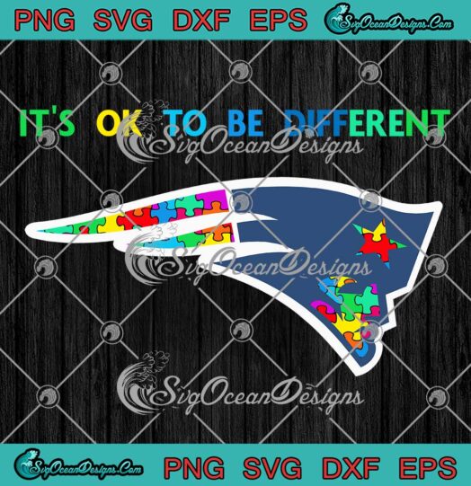 New England Patriots Autism 2023 SVG - It's Ok To Be Different SVG PNG EPS DXF PDF, Cricut File