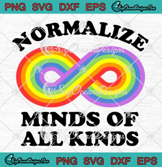 Normalize Minds Of All Kinds SVG - Neurodiversity Awareness SVG PNG EPS DXF PDF, Cricut File