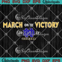 Notre Dame Fighting Irish SVG - March On To Victory Football 2023 SVG PNG EPS DXF PDF, Cricut File