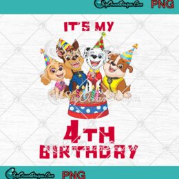 Paw Patrol Custom Birthday Gift PNG - It's My 4th Birthday PNG - Paw Kids Birthday PNG JPG Clipart, Digital Download