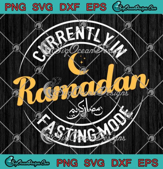 Ramadan Kareem Fasting Mode On SVG - Muslims Holy Month SVG PNG EPS DXF PDF, Cricut File