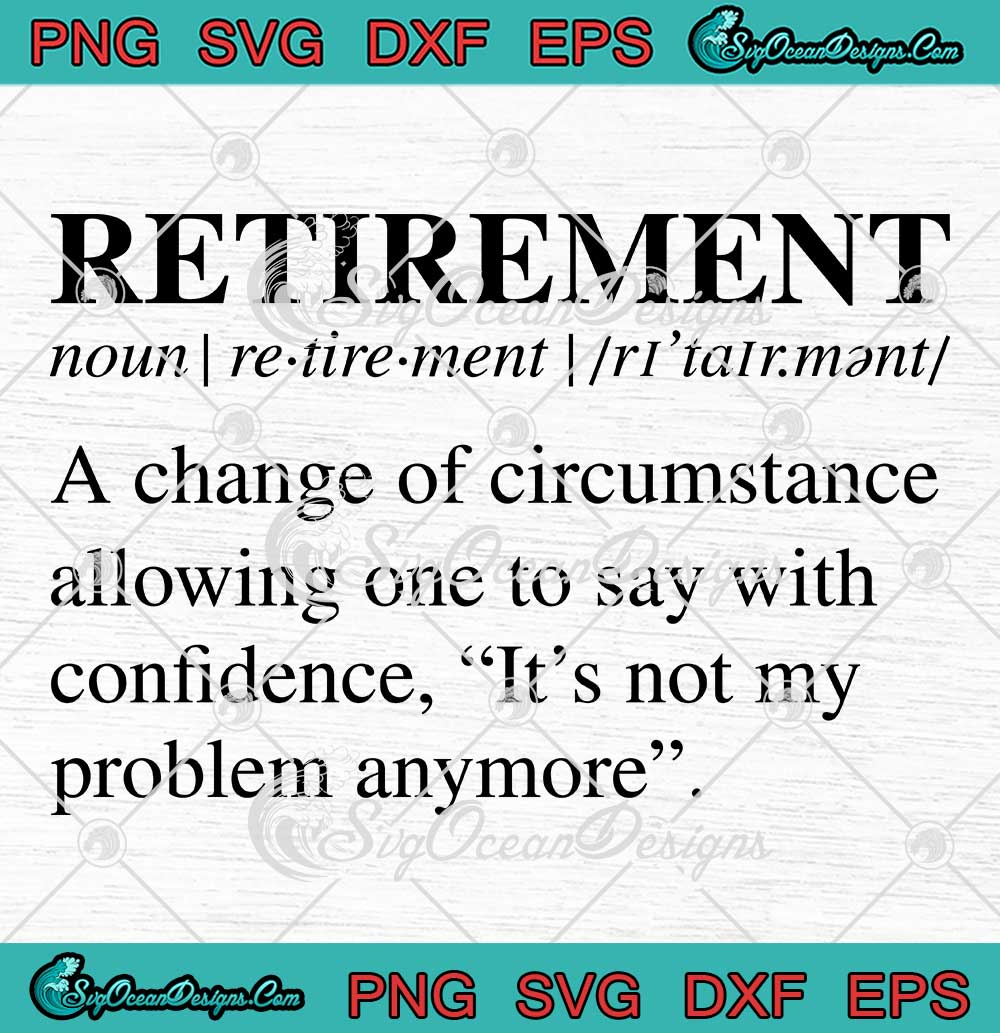 retirement-noun-definition-svg-funny-retirement-gift-svg-png-eps-dxf