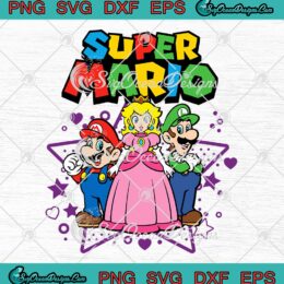 Super Mario Princess Peach SVG - Luigi Trio Stars And Hearts SVG PNG EPS DXF PDF, Cricut File