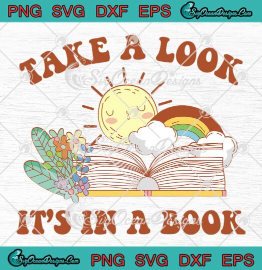 Take A Look It's In A Book Retro SVG - Rainbow Teacher Appreciation SVG PNG EPS DXF PDF, Cricut File