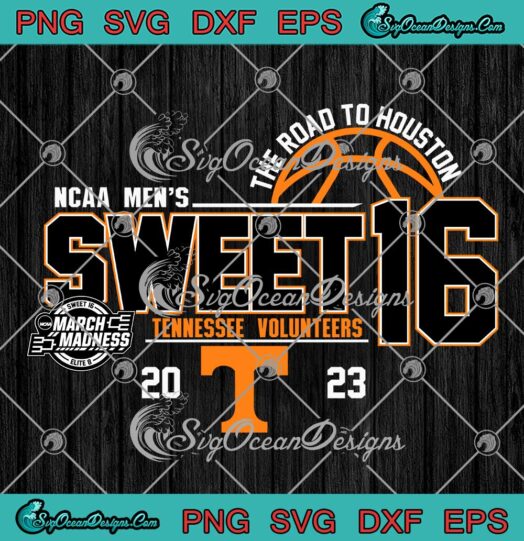 Tennessee Volunteers Sweet 16 SVG - March Madness Basketball 2023 SVG PNG EPS DXF PDF, Cricut File