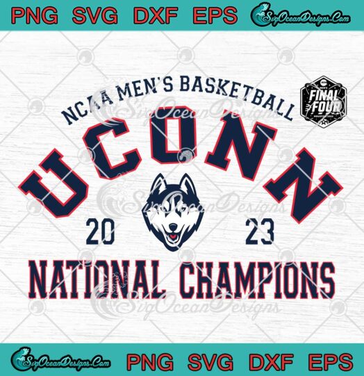 UConn Huskies National Champions SVG - 2023 NCAA Men's Basketball SVG PNG EPS DXF PDF, Cricut File