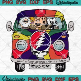 What A Long Strange Trip SVG - It's Been 1965 SVG - Peanuts Grateful Dead SVG PNG EPS DXF PDF, Cricut File
