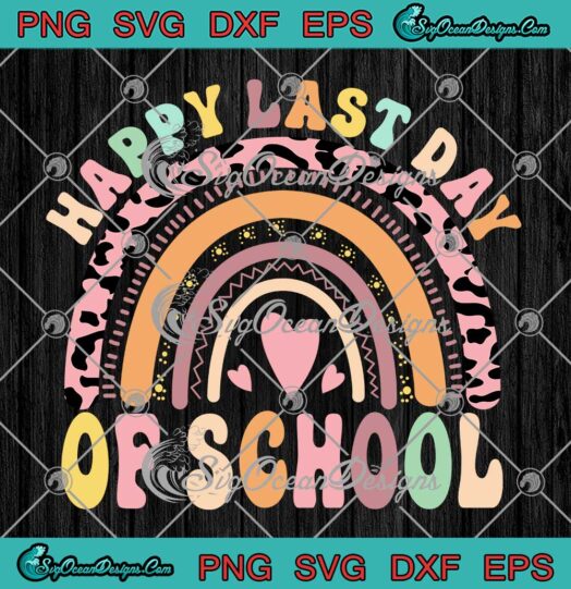Boho Rainbow Hello Summer SVG - Happy Last Day Of School SVG PNG EPS DXF PDF, Cricut File