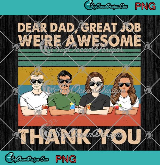 Father’s Day Custom Name Gift PNG - Dear Dad Great Job We're Awesome Vintage PNG JPG Clipart, Digital Download