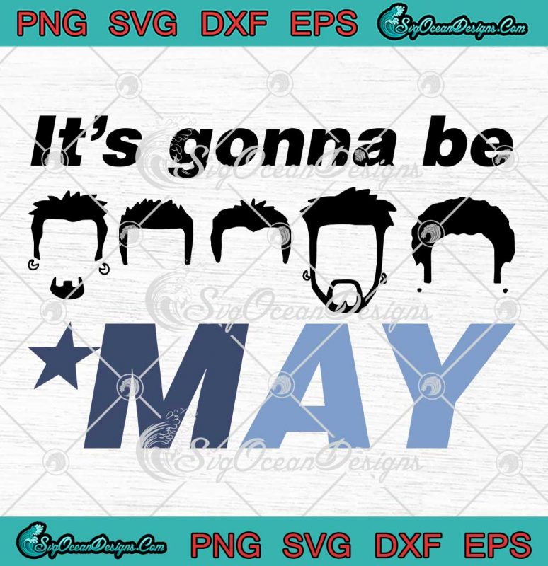 It's Gonna Be May Springtime SVG - Justin Timberlake Meme SVG PNG EPS ...