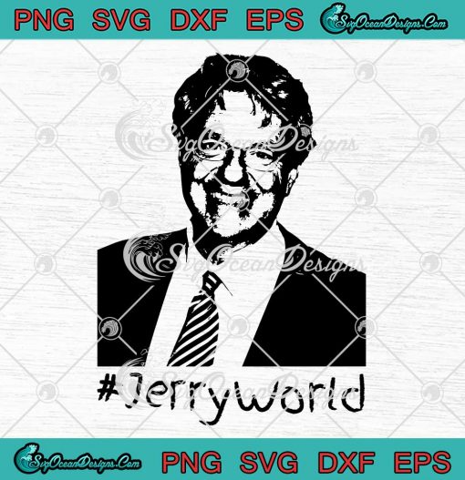 Jerry Springer Jerry World SVG - Jerry Springer World 2023 SVG PNG EPS DXF PDF, Cricut File