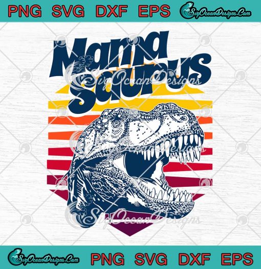 Mamasaurus Retro Vintage T-Rex SVG - Tyrannosaurus Rex Hexagon SVG PNG EPS DXF PDF, Cricut File